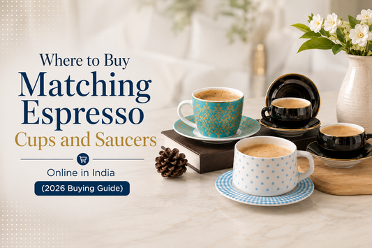 Where to Buy Matching Espresso Cups and Saucers Online in India (2026 Buying Guide)